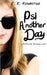 Psi Another Day by D. R. Rosensteel
