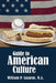Guide to American Culture by William P. Lazarus M. a.