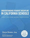 Understanding Student Discipline in California Schools: A Parent's Guide to General and Special Education Discipline by Dora J. Dome