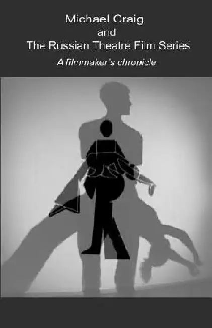 The Russian Theatre Film Series by Michael Craig