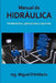 Manual de Hidráulica: Fundamentos, aplicaciones y ejercicios by D'Addario, Miguel