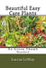Beautiful Easy Care Plants: No Green Thumb Needed by Luccia Lemay