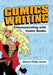 Comics Writing: Communicating with Comic Books by Steven Philip Jones
