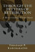 Through the Fetters of Retribution: A Heartrending Crime Story by Vidanage P. Karunaratne