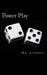 Power Play by M. L. Lindberg