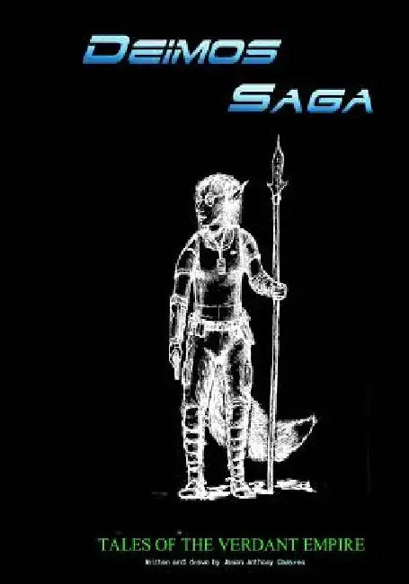 Deimos Saga: Tales of the Verdant Empire by Paul King