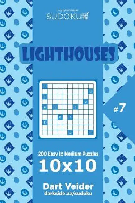 Sudoku Lighthouses - 200 Easy to Medium Puzzles 10x10 (Volume 7) by Dart Veider