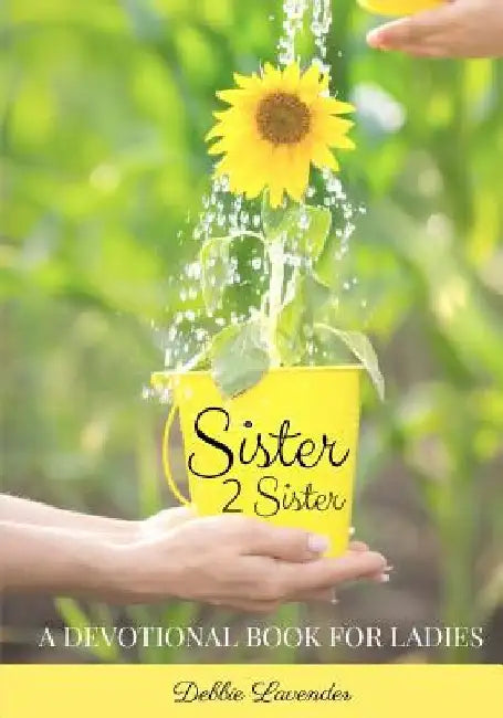 Sister 2 Sister by Debbie Lavender