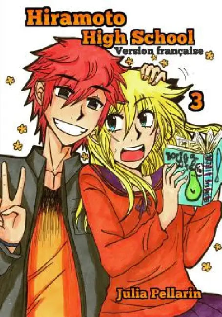 Hiramoto High School Tome 3 by Julia Pellarin
