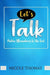 Let's Talk: Positive Affirmations for the Soul by Nicole Thomas