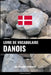 Livre de vocabulaire danois: Une approche thématique by Languages, Pinhok