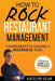 How to Rock Restaurant Management: 5 Ingredients to Leading a Successful Team by Katelyn Silva