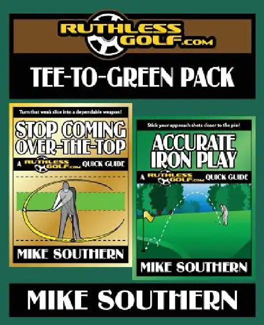 The RuthlessGolf.com Tee-to-Green Pack by Mike Southern