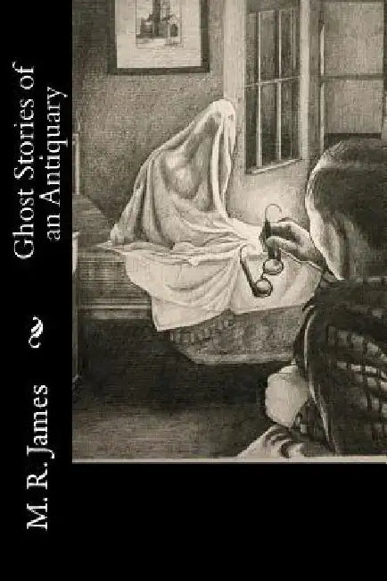Ghost Stories of an Antiquary by M. R. James