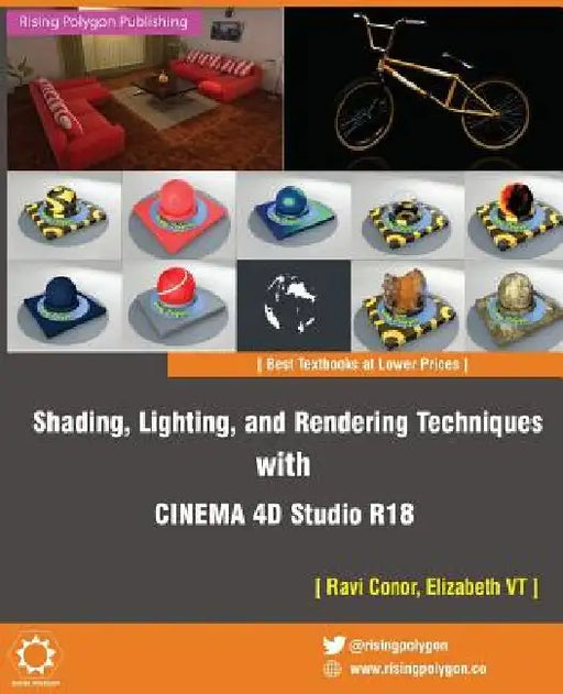 Shading, Lighting, and Rendering Techniques with Cinema 4D Studio R18 by Elizabeth Vt