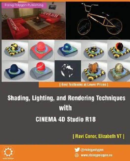 Shading, Lighting, and Rendering Techniques with Cinema 4D Studio R18 by Elizabeth Vt