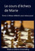 Le cours d'échecs de Marie: Mieux réfléchir pour mieux jouer by Schwindling, Marie