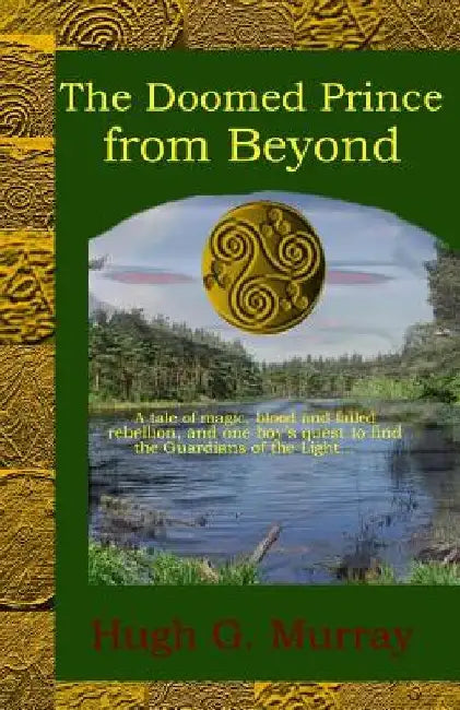 The Doomed Prince from Beyond by Hugh G. Murray
