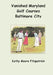 Vanished Maryland Golf Courses Baltimore City by Kathy Moore Fitzpatrick