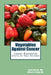Vegetables Against Cancer: Cancer Prevention Starts in Your Kitchen by Piroso, Mirta N.
