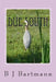 Due South by B. J. Bartmann