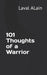 101 Thoughts of a Warrior by Alain, Laval Andy