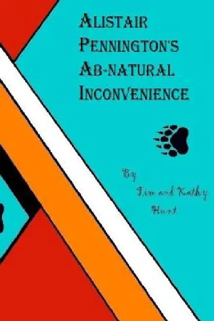 Alistair Penningtons Ab-natural Inconvenience by Kathy Hunt