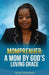 A Mom By God's Loving Grace by Trinese Summerlin