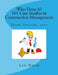 Who Done It? 101 Case Studies in Construction Management: Third Edition, 2017 by Len Holm