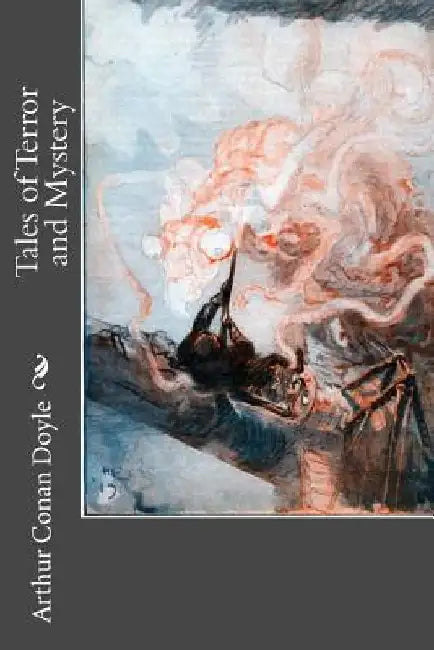 Tales of Terror and Mystery by Arthur Conan Doyle