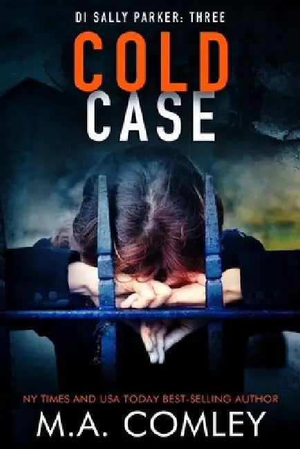 Cold Case by M. A. Comley