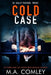 Cold Case by M. A. Comley