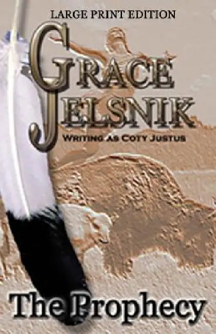 The Prophecy by Grace Jelsnik