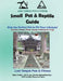 Small Pet & Reptile Guide: Lost Temple Pets: Amphibian, Arthropod, Rodents, Rabbits, Snakes, Lizards, Birds by Karen Cutler