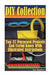 DIY Collection: Top 37 Useful Knots And Paracord Projects With Illustrated Instructions: (Paracord Knife, Indoor Knots, Outdoor Knots, Sailboat Knots) by Sam Bannister
