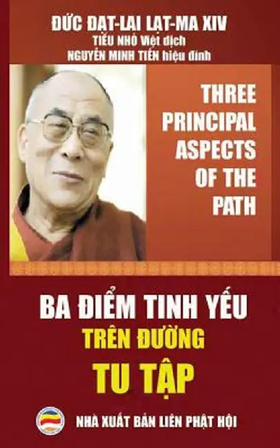 Ba điểm Tinh Yếu Tren đường Tu Tập: Song Ngữ Anh-Việt - Bản in Năm 2017 by Nguyễn Minh Tiến
