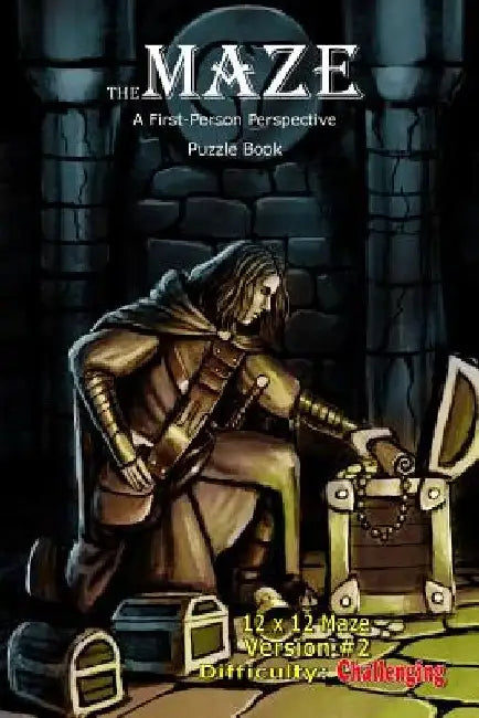 The Maze: A First-Person Perspective Puzzle Book Challenging 12x12 Version #2 by Brad Hough