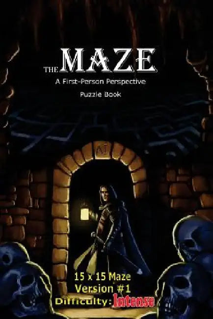 The Maze: A First-Person Perspective Puzzle Book Intense 15x15 Version #1 by Brad Hough