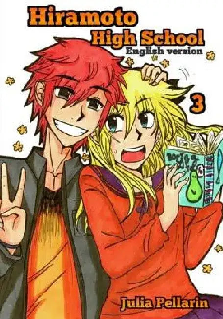 Hiramoto High School Volume 3: English version by Julia Pellarin
