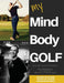 My Mind Body Golf by Adam Stevenson