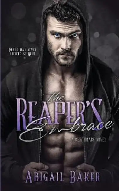 The Reaper's Embrace by Abigail Baker