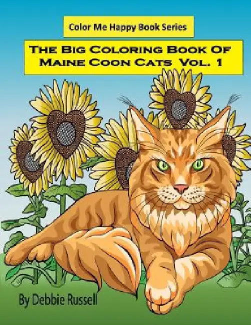 The Big Coloring Book Of Maine Coon Cats - Volume 1 by Debbie Russell