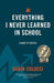 Everything I Never Learned in School: A Guide to Success by Darin Colucci