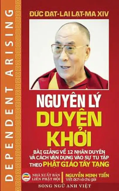 Nguyen Ly Duyen Khởi (Song Ngữ Anh Việt): Bản in Năm 2017 by Dalai Lama XIV