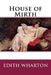 House of Mirth by Edith Wharton
