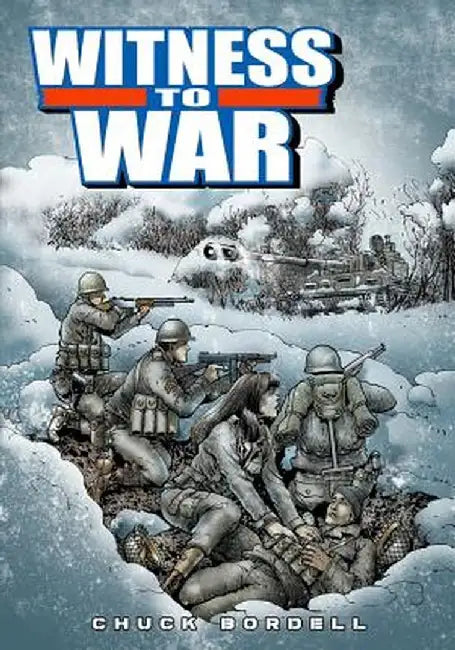 Witness to War by Chuck Bordell