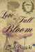 Love In Full Bloom by Leah Banicki