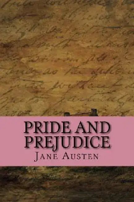 Pride and Prejudice by Jane Austen