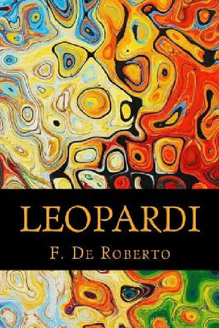 Leopardi by De Roberto, F.