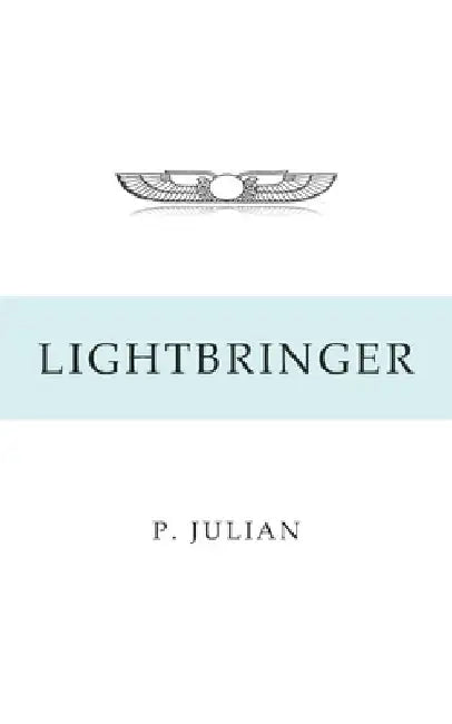 Lightbringer by Julian